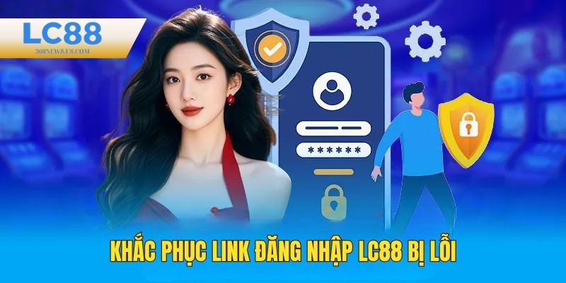 Link đăng nhập gặp tình trạng bị lỗi