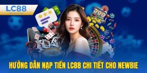 Nạp tiền LC88