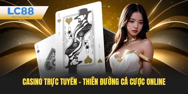 Sảnh cược casino trực tuyến